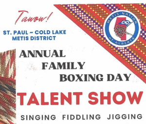 St. Paul – Cold Lake Metis District – Annual Family Boxing Day Talent Show